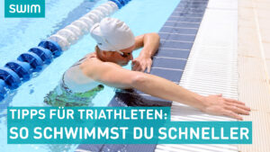 Schwimmen für Triathleten | So wirst du schneller